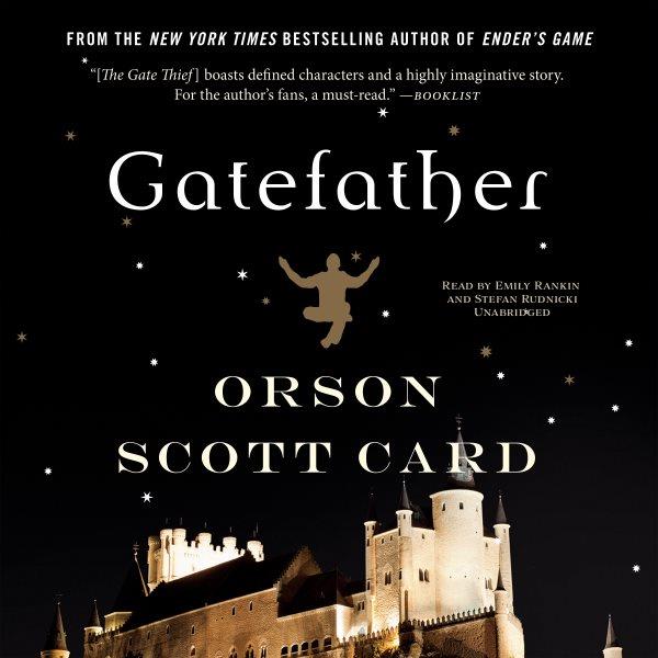 Gatefather / Orson Scott Card.