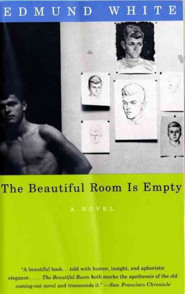 The beautiful room is empty / Edmund White.
