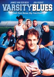 Varsity blues [DVD videorecording] / Paramount Pictures presents in association with MTV Films a marquee Tollin/Robbins production in association with Tova Laiter Productions ; producers, Tova Laiter, Mike Tollin, Brian Robbins ; writer, W. Peter Iliff ; director, Brian Robbins.