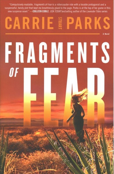 Fragments of fear : a novel / Carrie Stuart Parks.