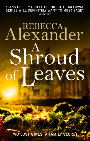 A shroud of leaves / Rebecca Alexander.