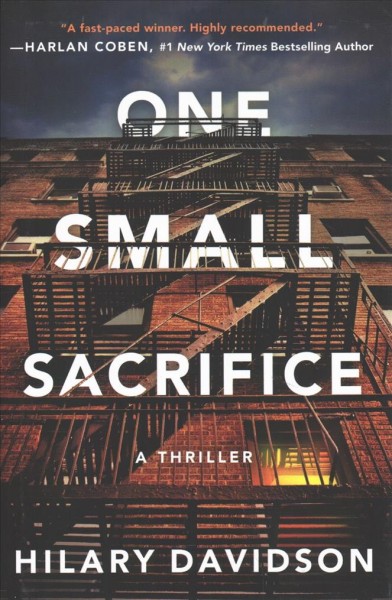 One small sacrifice / Hilary Davidson.