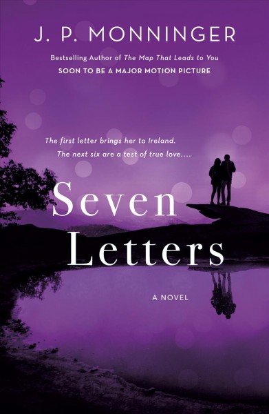 Seven letters : a novel / J.P. Monninger.