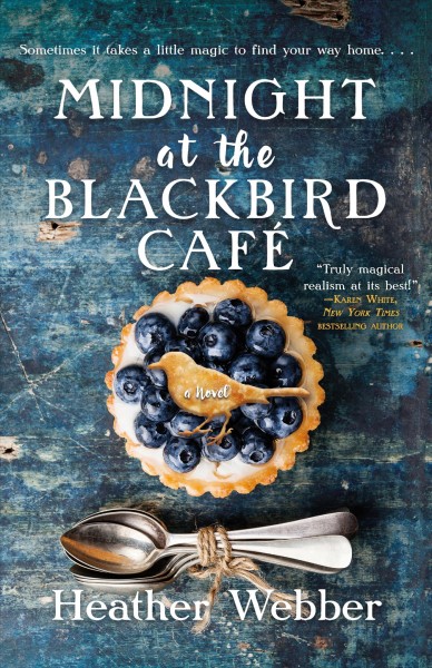 Midnight at the Blackbird Café / Heather Webber.