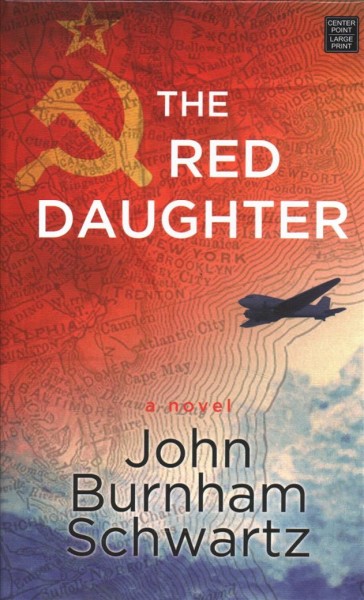 The red daughter / John Burnham Schwartz