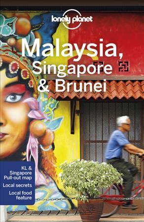 Malaysia, Singapore & Brunei / Simon Richmond...[and seven others]