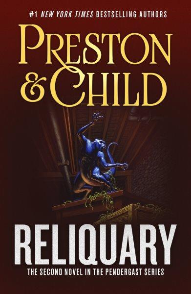 Reliquary / Douglas Preston, Lincoln Child.