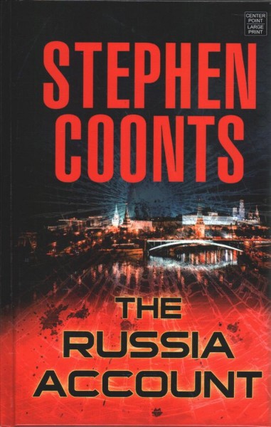 The Russia account / Stephen Coonts.
