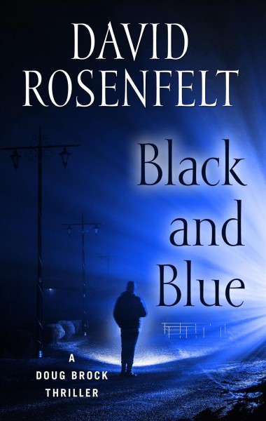 Black and blue / David Rosenfelt.