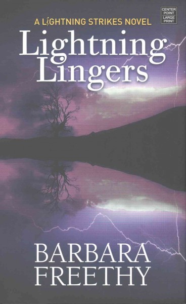 Lightning lingers / Barbara Freethy.