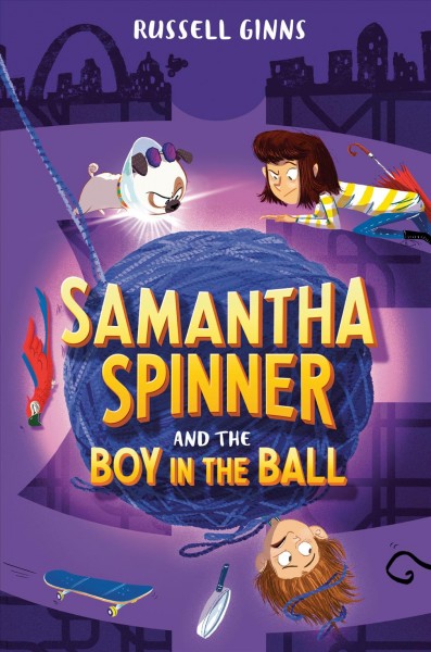 Samantha Spinner and the boy in the ball / Russell Ginns ; illustrated by Barbara Fisinger.