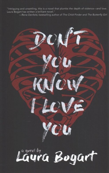 Don't you know I love you : a novel / Laura Bogart.