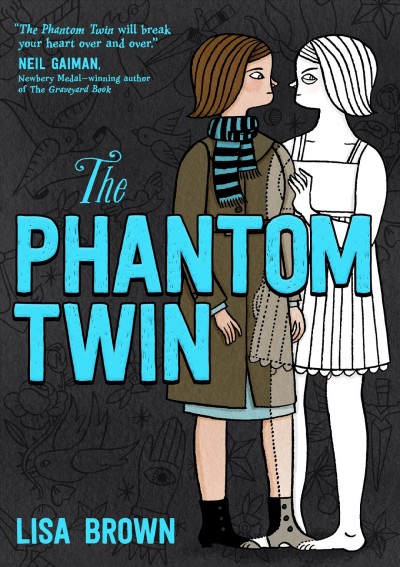 The phantom twin / Lisa Brown.