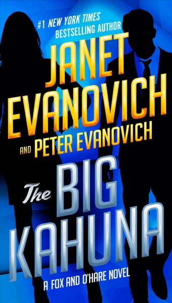 The Big Kahuna / Janet Evanovich and Peter Evanovich.