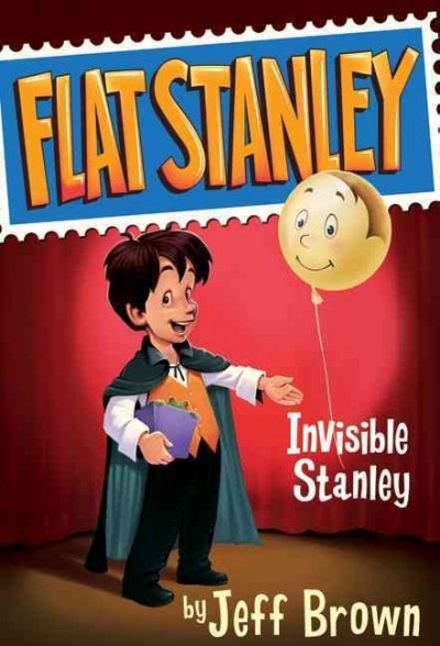 Invisible Stanley : v. 5 : Flat Stanley / by Jeff Brown ; pictures by Macky Pamintuan.