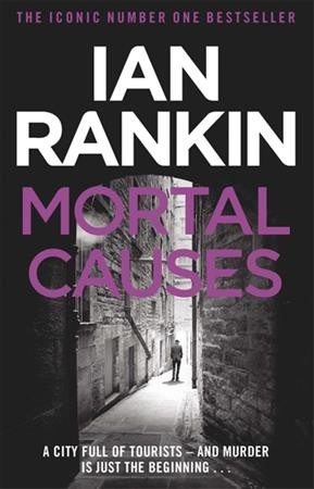 Mortal Causes : v. 6 : Inspector Rebus / Ian Rankin.
