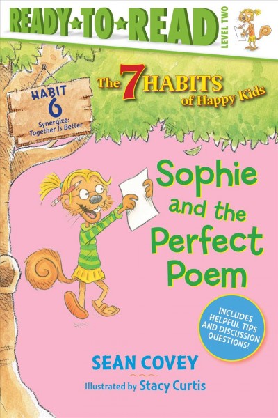 Sophie and the perfect poem / Sean Covey ; illustrated by Stacy Curtis.