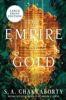 The empire of gold / S.A. Chakraborty.