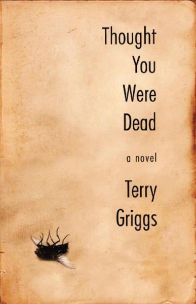 Thought you were dead [electronic resource] : a novel / Terry Griggs ; illustrations by Nick Craine.