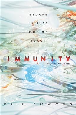 Immunity / Erin Bowman.