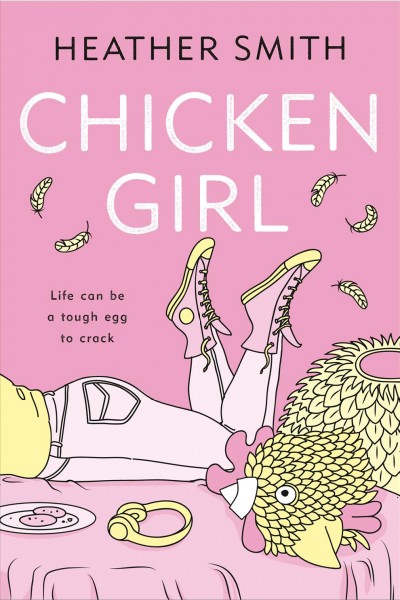 Chicken girl / Heather Smith.