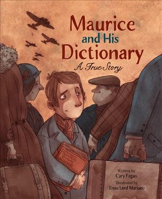 Maurice and his dictionary : a true story / written by Cary Fagan ; illustrated by Enzo Lord Mariano.