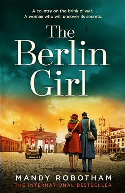 The Berlin girl : a novel / Mandy Robotham.