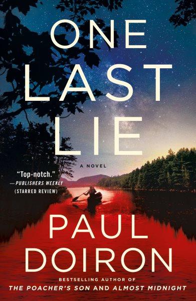 One last lie / Paul Doiron.