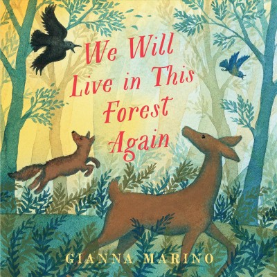 We will live in this forest again / Gianna Marino.