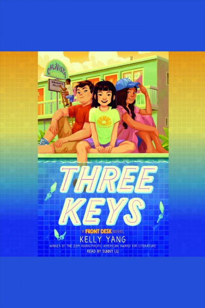 Three keys : a Front desk novel / Kelly Yang.