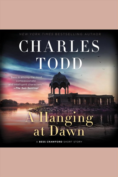 A Hanging at Dawn : A Bess Crawford Short Story / Charles Todd.