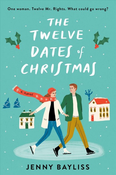 The twelve dates of Christmas / Jenny Bayliss.