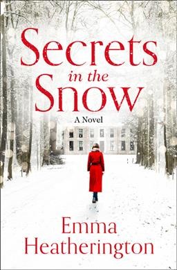 Secrets in the snow : a novel.