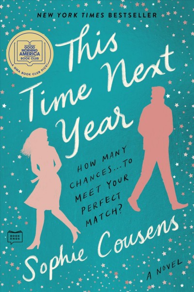 This time next year [electronic resource]. Sophie Cousens.