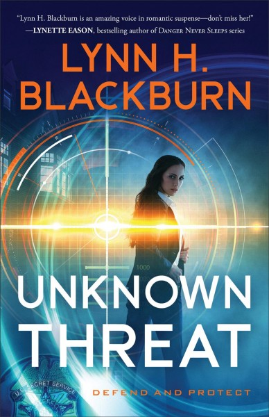 Unknown threat / Lynn H. Blackburn.