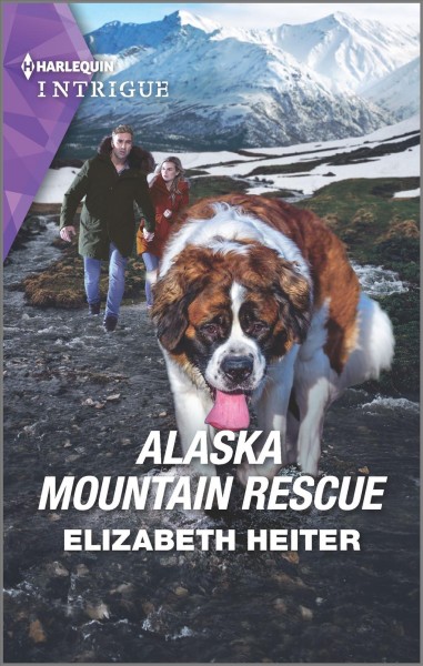 Alaska mountain rescue: a k-9 alaska novel / Elizabeth Heiter.