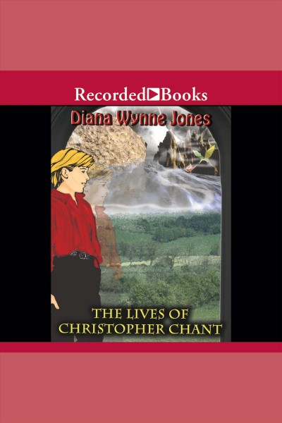 The lives of christopher chant [electronic resource] : Chrestomanci series, book 4. Diana Wynne Jones.