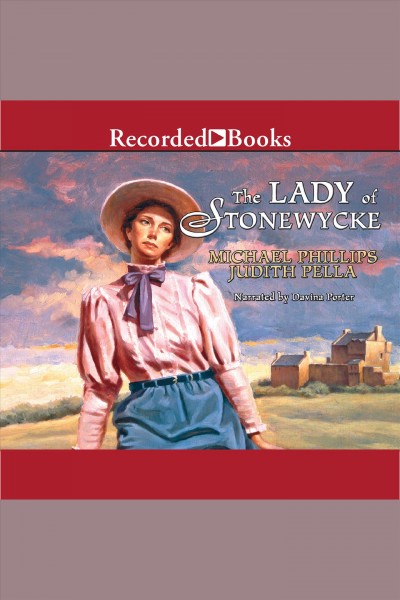 Lady of stonewycke [electronic resource] : Stonewycke trilogy, book 3. Pella Judith.