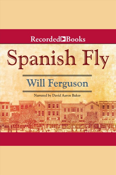 Spanish fly [electronic resource]. Will Ferguson.