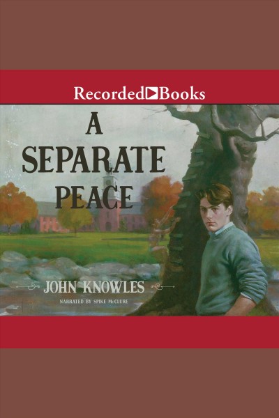 A separate peace [electronic resource]. Knowles John.