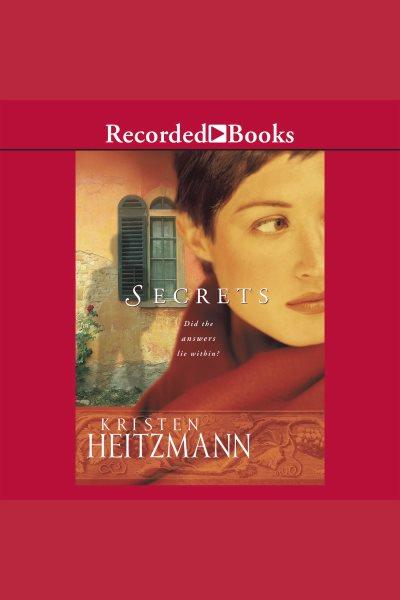 Secrets [electronic resource] : Michelli family series, book 1. Heitzmann Kristen.