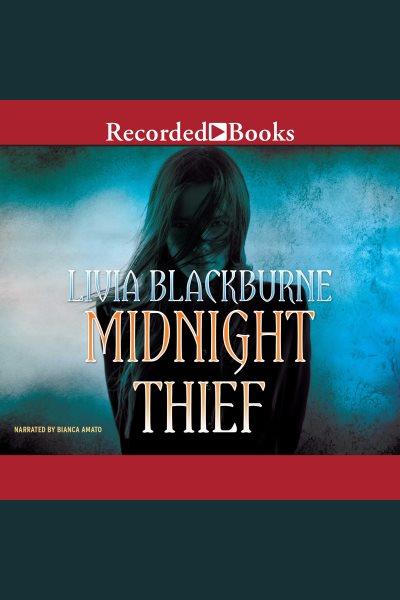 Midnight thief [electronic resource] : Midnight thief series, book 1. Livia Blackburne.