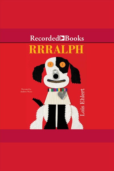 Rrralph [electronic resource]. Ehlert Lois.