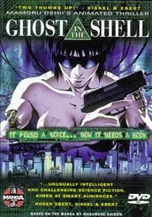 Ghost in the shell [videorecording] / produced by Kodansha in association with Manga Video and Polygram Video; producers, Yoshimasa Mizuo ... [et al.] ; director, Mamoru Oshii.