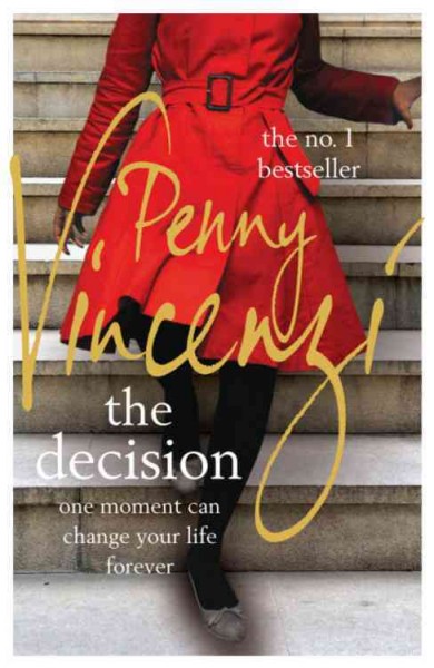 The decision / Penny Vincenzi.