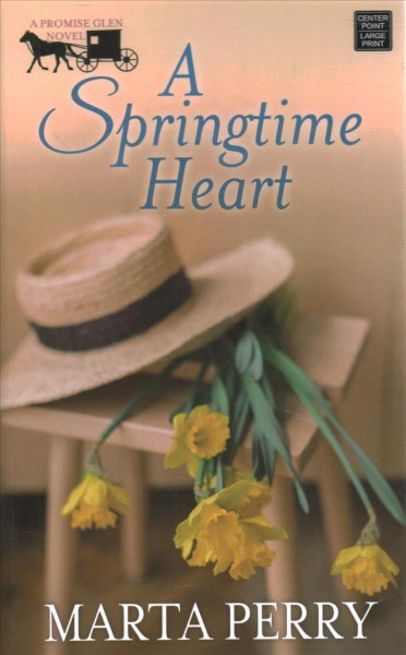A springtime heart / Marta Perry.