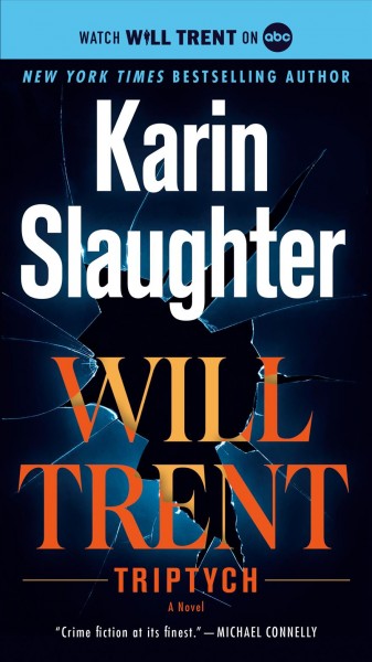 Triptych / Will Trent series / Book 1 / Karin Slaughter.