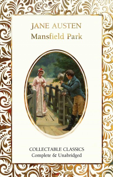 Mansfield Park / Jane Austen ; with a glossary of Victorian & literary terms by Judith John.