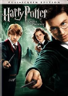 Harry Potter and the order of the phoenix [videorecording] / Warner Bros. Pictures presents a Heyday Films production.