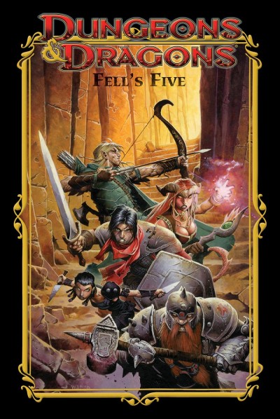 Dungeons & Dragons. Fell's five / written by John Rogers ; art by Andrea Di Vito ; additional art by Denis Medri, Horacio Domingues, JUANAN, Guido Guidi, Vicente Alcazar, Nacho Arranz, Andres Ponce ; colors by Aburtov and Graphikslava ; letters by Chris Mowry, Shawn Lee, Neil Uyetake.